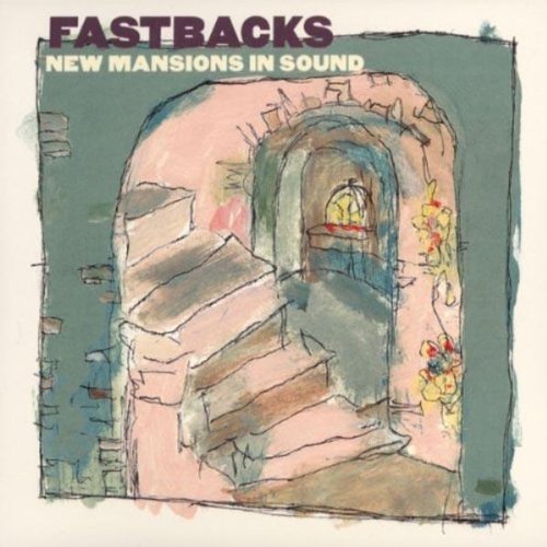 FASTBACKS - NEW MANSIONS IN SOUND Hot on Sale