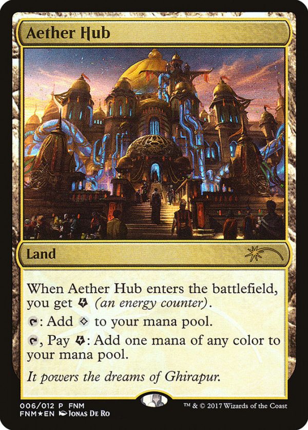 Aether Hub [Friday Night Magic 2017] Fashion